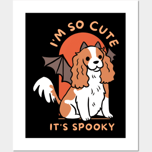 I am so cute it is spooky cute halloween dog Cavalier King Charles Spaniel Posters and Art